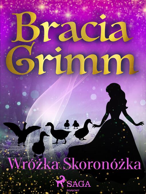 Title details for Wróżka Skoronóżka by Bracia Grimm - Available